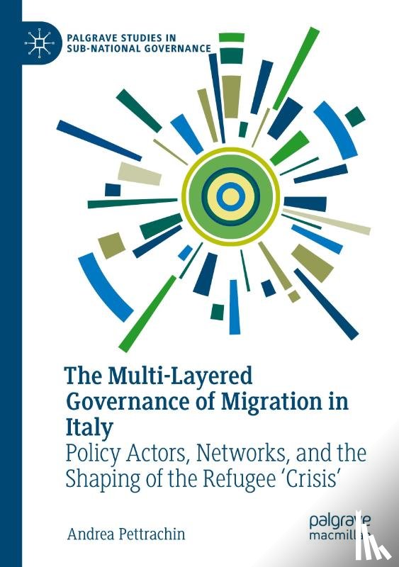 Pettrachin, Andrea - The Multi-Layered Governance of Migration in Italy