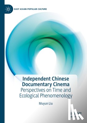 Liu, Muyun - Independent Chinese Documentary Cinema