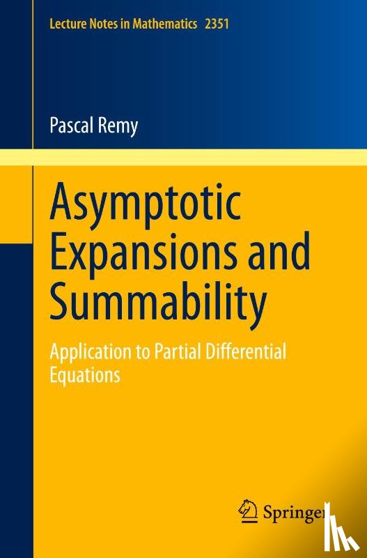 Remy, Pascal - Asymptotic Expansions and Summability