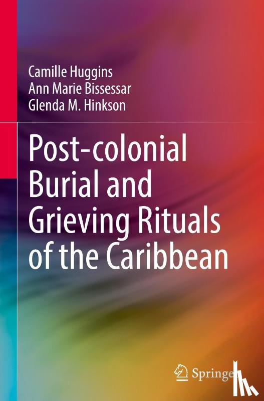  - Post-colonial Burial and Grieving Rituals of the Caribbean
