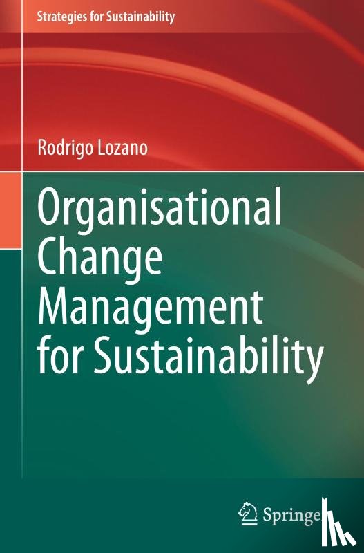 Lozano, Rodrigo - Organisational Change Management for Sustainability