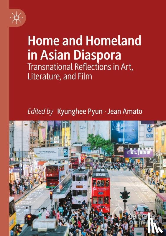  - Home and Homeland in Asian Diaspora