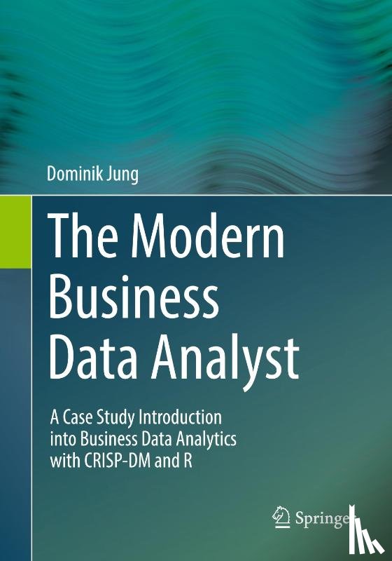 Jung, Dominik - The Modern Business Data Analyst