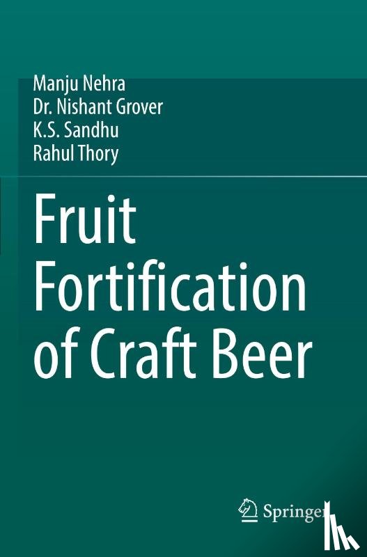 Nehra, Manju, Grover, Nishant, Sandhu, K. S., Thory, Rahul - Fruit Fortification of Craft Beer