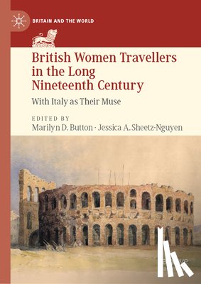  - British Women Travellers in the Long Nineteenth Century