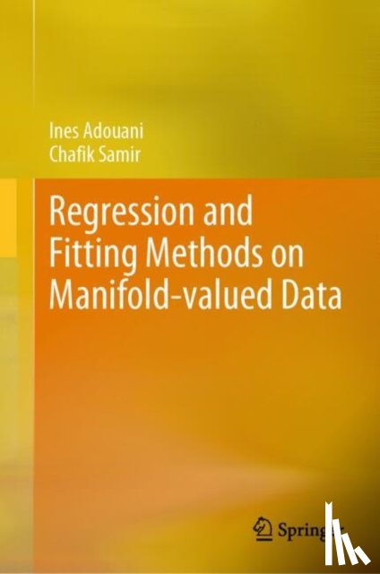 Adouani, Ines, Samir, Chafik - Regression and Fitting on Manifold-valued Data