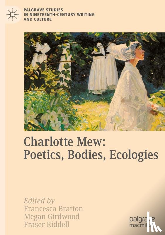 - Charlotte Mew: Poetics, Bodies, Ecologies