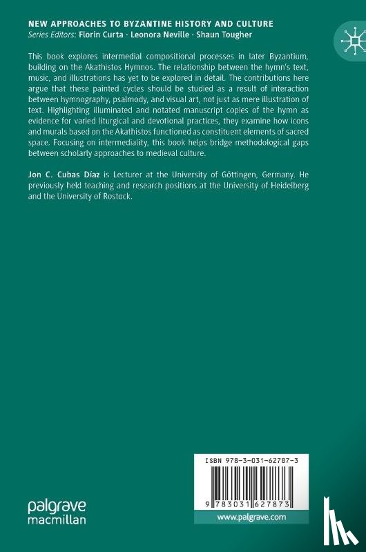  - The Akathistos Hymnos and Intermedial Compositional Processes in Later Byzantium