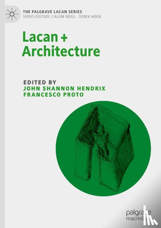  - Lacan + Architecture