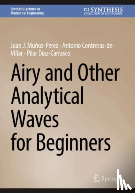 Munoz-Perez, Juan J., Contreras-de-Villar, Antonio, Diaz-Carrasco, Pilar - Airy and Other Analytical Waves for Beginners