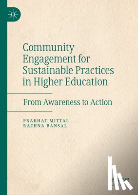 Bansal, Rachna, Mittal, Prabhat - Community Engagement for Sustainable Practices in Higher Education