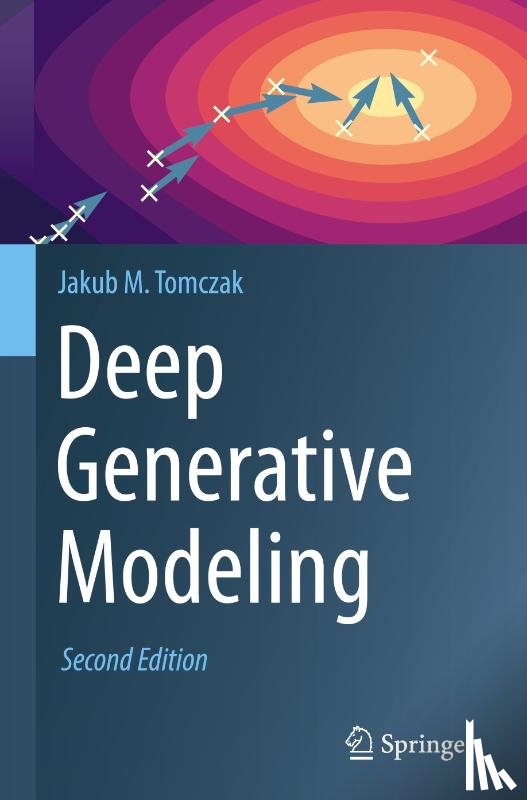 Tomczak, Jakub M. - Deep Generative Modeling
