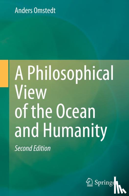Omstedt, Anders - A Philosophical View of the Ocean and Humanity