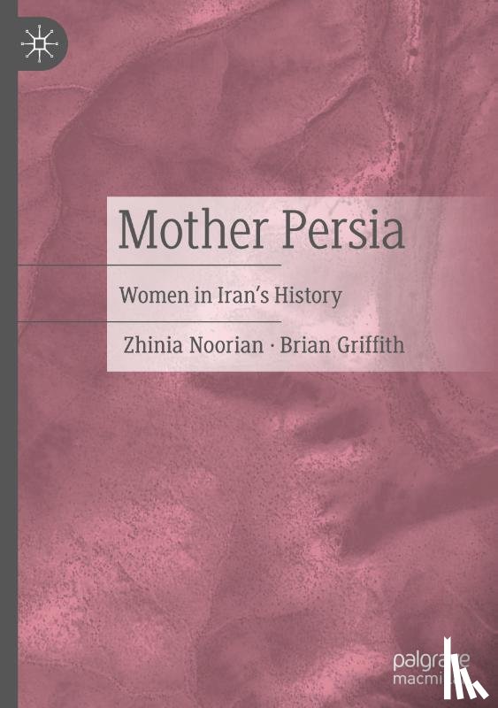 Noorian, Zhinia, Griffith, Brian - Mother Persia