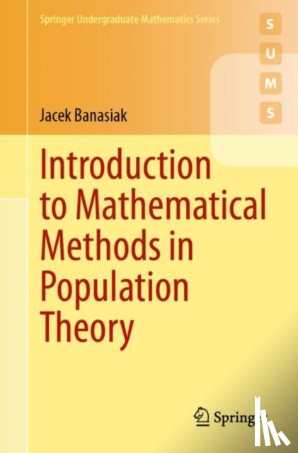 Banasiak, Jacek - Introduction to Mathematical Methods in Population Theory