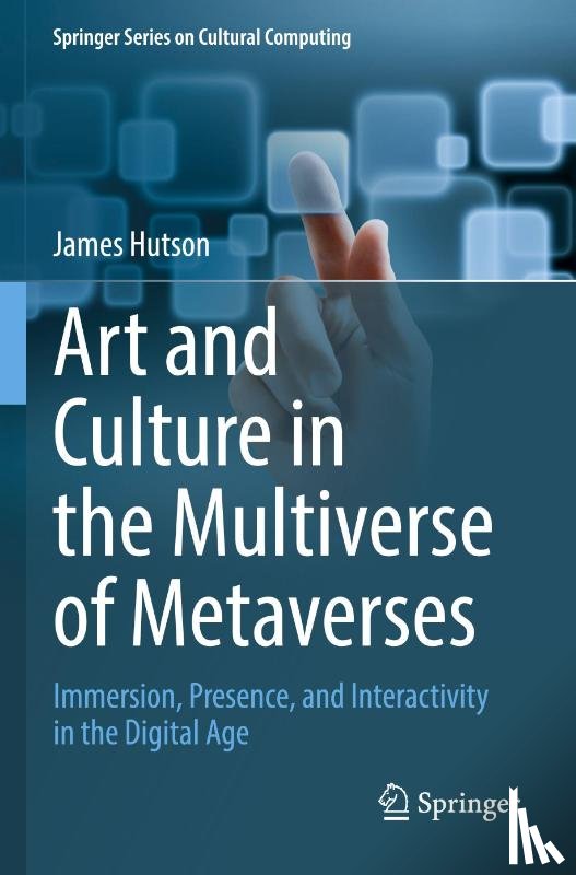 Hutson, James - Art and Culture in the Multiverse of Metaverses