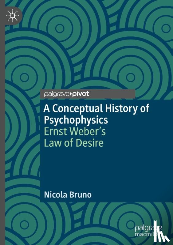 Bruno, Nicola - A Conceptual History of Psychophysics