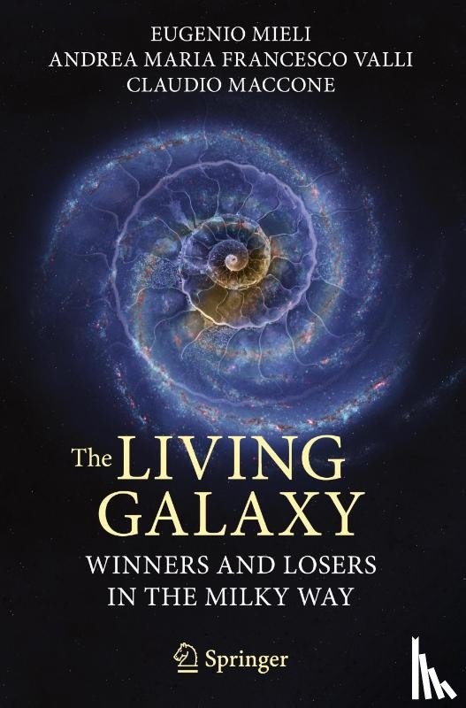 Mieli, Eugenio, Valli, Andrea Maria Francesco, Maccone, Claudio - The Living Galaxy