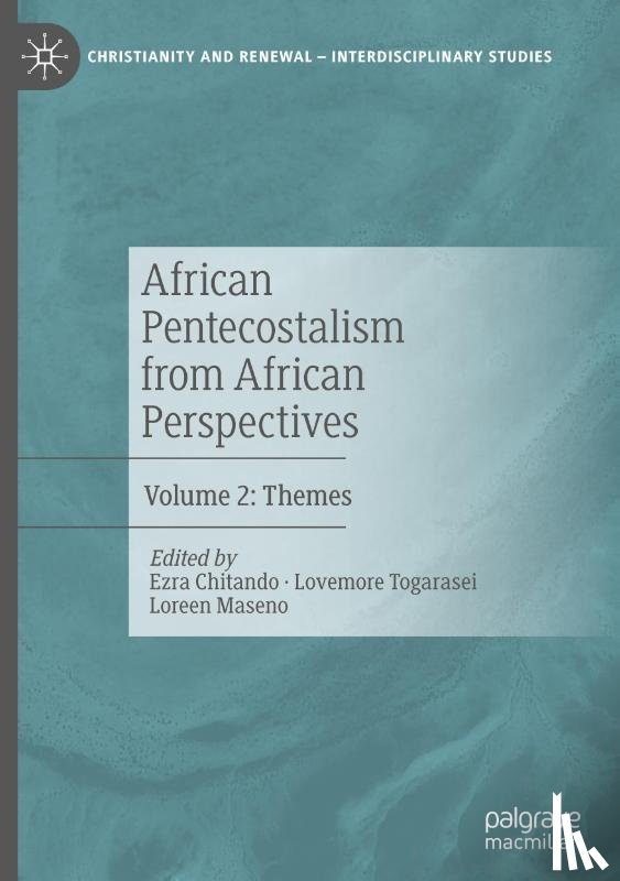  - African Pentecostalism from African Perspectives