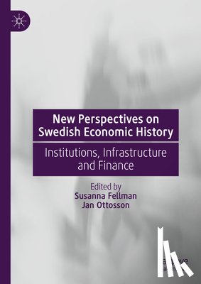  - New Perspectives on Swedish Economic History