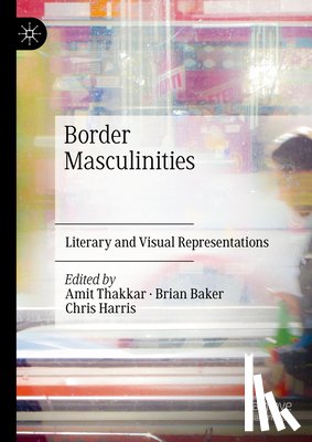  - Border Masculinities