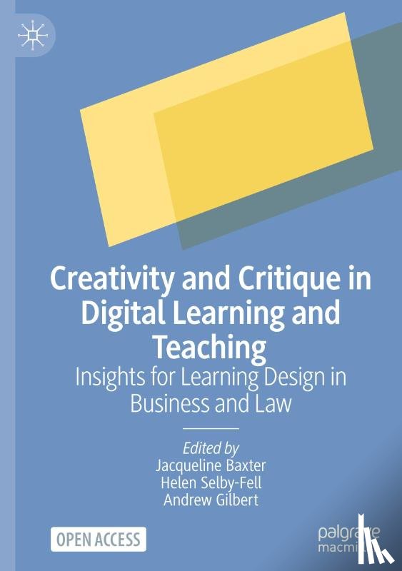 - Creativity and Critique in Digital Learning and Teaching