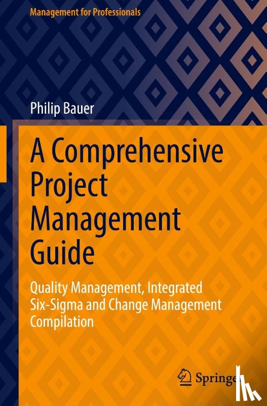 Bauer, Philip - A Comprehensive Project Management Guide