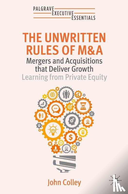 Colley, John - The Unwritten Rules of M&A