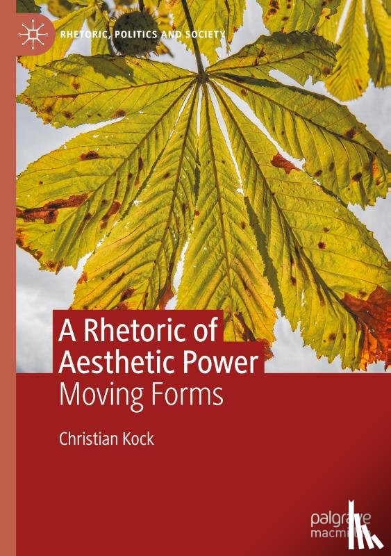 Kock, Christian - A Rhetoric of Aesthetic Power
