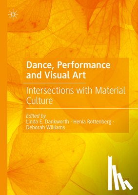  - Dance, Performance and Visual Art