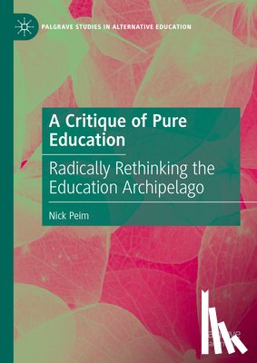 Peim, Nick - A Critique of Pure Education