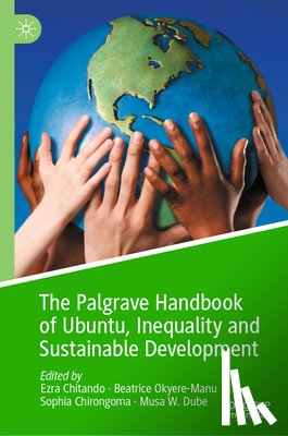  - The Palgrave Handbook of Ubuntu, Inequality and Sustainable Development