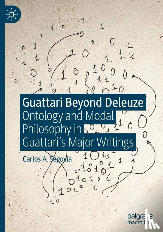 Segovia, Carlos A. - Guattari Beyond Deleuze