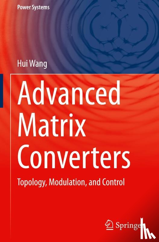 Wang, Hui - Advanced Matrix Converters