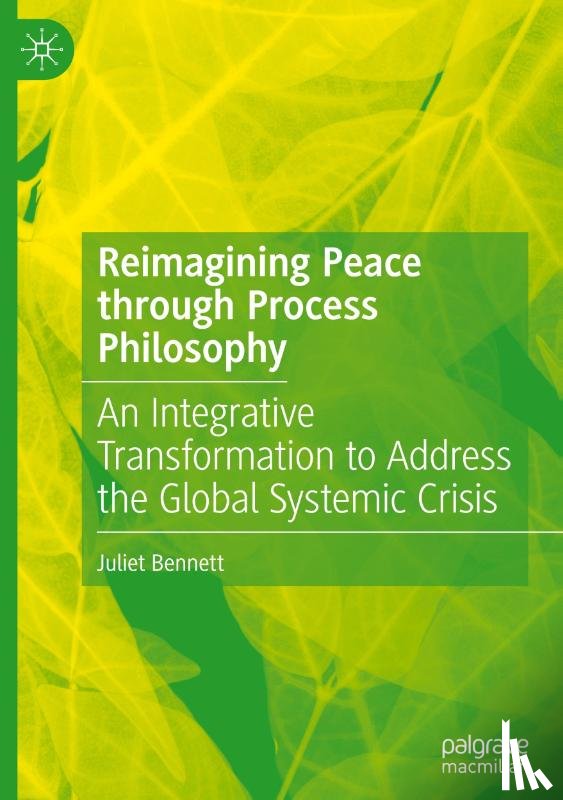 Bennett, Juliet - Reimagining Peace through Process Philosophy