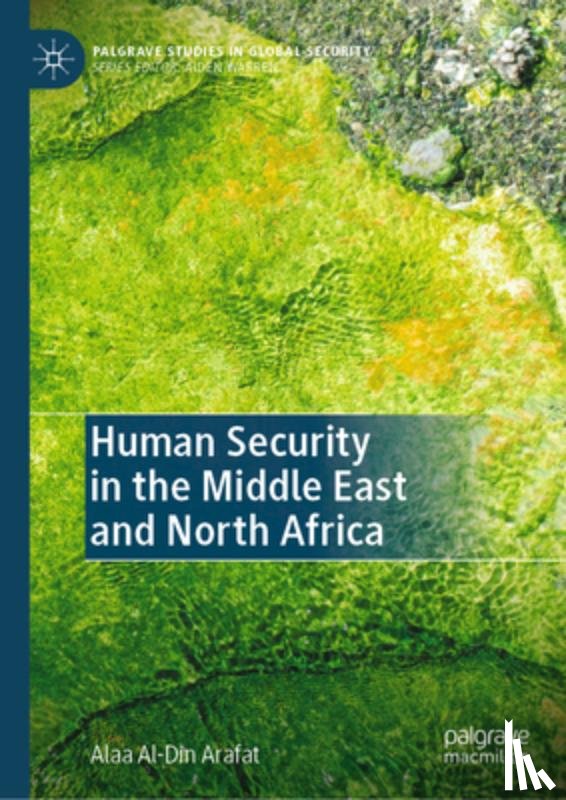 Arafat, Alaa Al-Din - Human Security in the Middle East and North Africa