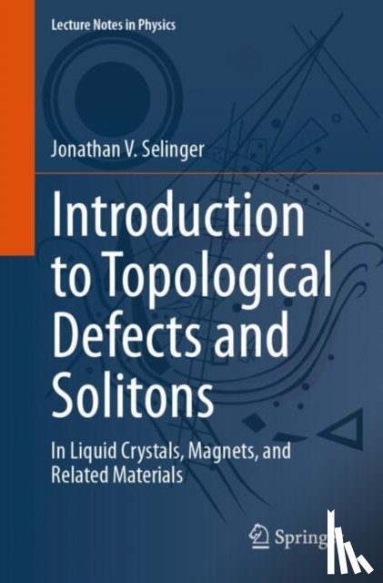 Selinger, Jonathan V. - Introduction to Topological Defects and Solitons