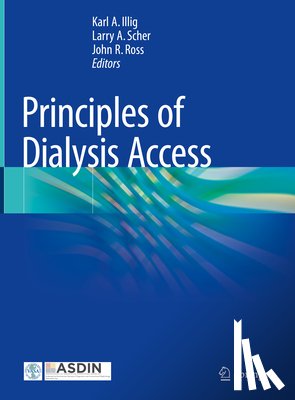  - Principles of Dialysis Access