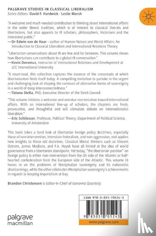  - Liberty and Security in an Anarchical World Volume I