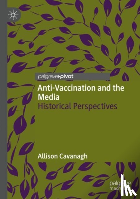 Cavanagh, Allison - Anti-Vaccination and the Media