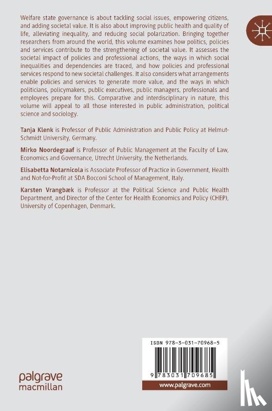  - Societal Value of Welfare Politics, Policies and Services