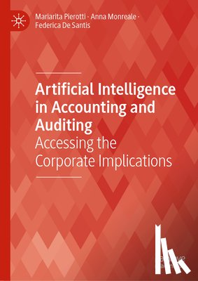 Pierotti, Mariarita, de Santis, Federica, Monreale, Anna - Artificial Intelligence in Accounting and Auditing