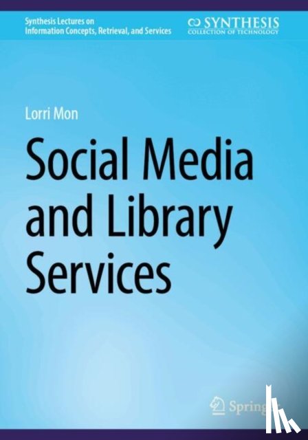 Mon, Lorri - Social Media and Library Services