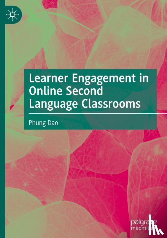 Dao, Phung - Learner Engagement in Online Second Language Classrooms