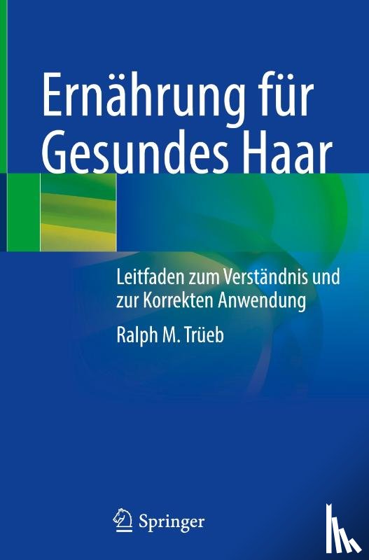 Trüeb, Ralph M. - Ernährung für Gesundes Haar