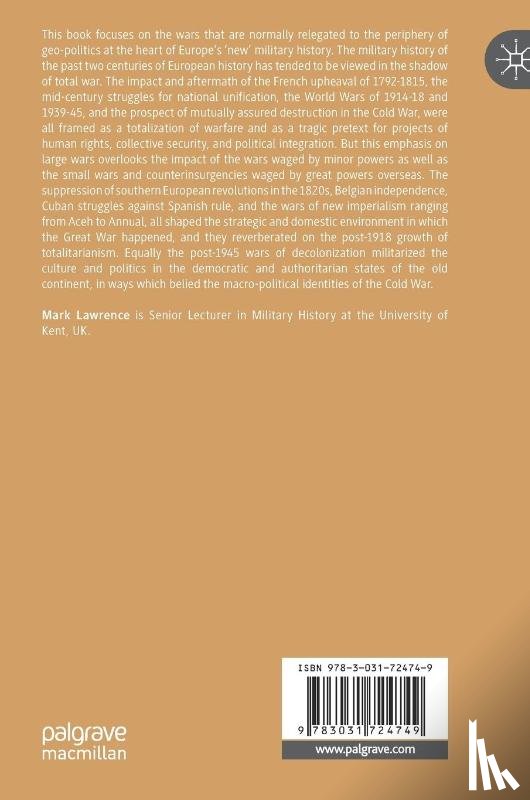 Lawrence, Mark - Western Europe’s Small Wars and Counterinsurgencies Since Napoleon
