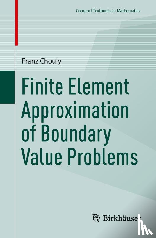 Chouly, Franz - Finite Element Approximation of Boundary Value Problems