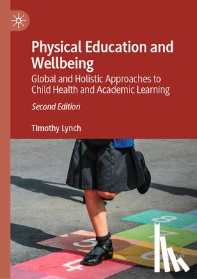 Lynch, Timothy - Physical Education and Wellbeing