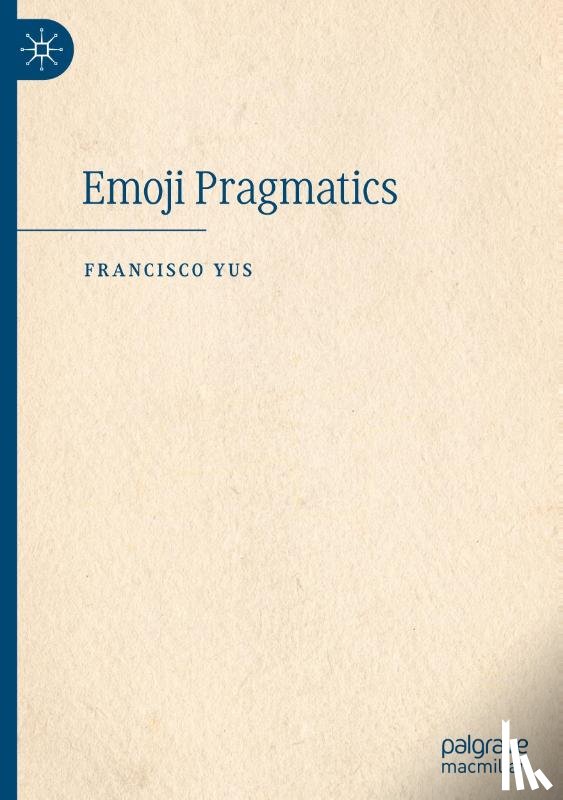 Yus, Francisco - Emoji Pragmatics