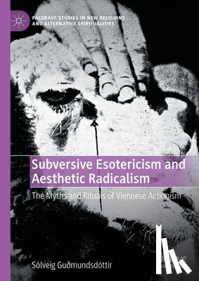 Guðmundsdottir, Solveig - Subversive Esotericism and Aesthetic Radicalism